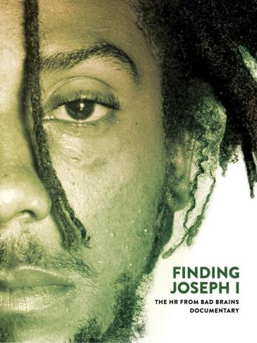 Finding joseph i: the hr from bad brains - Bad Brains