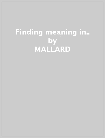 Finding meaning in.. - MALLARD