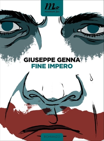 Fine Impero - Giuseppe Genna