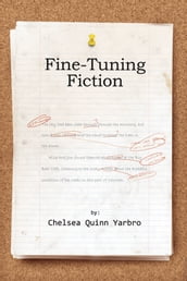 Fine Tuning Fiction