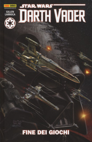 Fine dei giochi. Darth Vader. Star Wars. 4. - Kieron Gillen