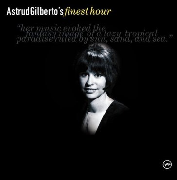 Finest hour - Astrud Gilberto