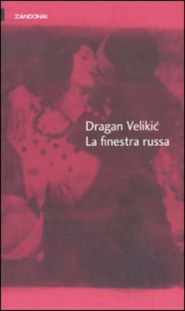 Finestra russa (La) - Dragan Velikic