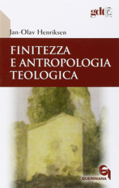 Finitezza e antropologia teologica. Un