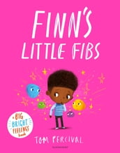Finn s Little Fibs