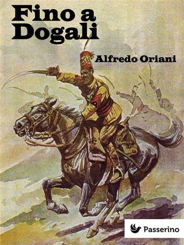 Fino a Dogali - Alfredo Oriani