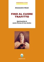 Fino al cuore trafitto