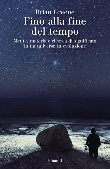 Fino alla fine del tempo - Brian Greene