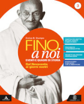 Fino a noi. Eventi e quadri di storia. Con Atlante, Percorsi per l apprendimento personalizzato e L esame di Stato . Per la Scuola media. Con e-book. Con espansione online. Con DVD-ROM. Vol. 3: Dal Novecento ai giorni nostri