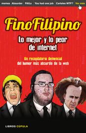 FinoFilipino. Lo mejor y lo peor de internet