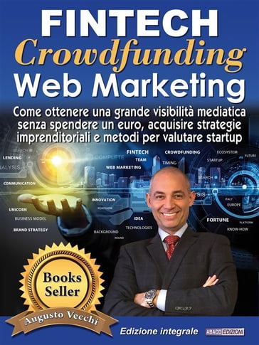 Fintech, Crowdfunding, Web Marketing (Ed. Integrale) - Augusto Vecchi - Luana Leonini