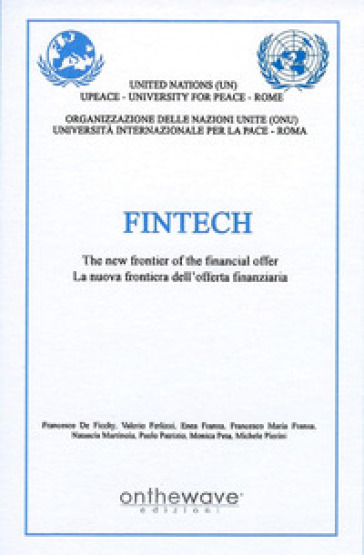 Fintech. The new frontier of the financial offer-La nuova frontiera dell'offerta finanziar...