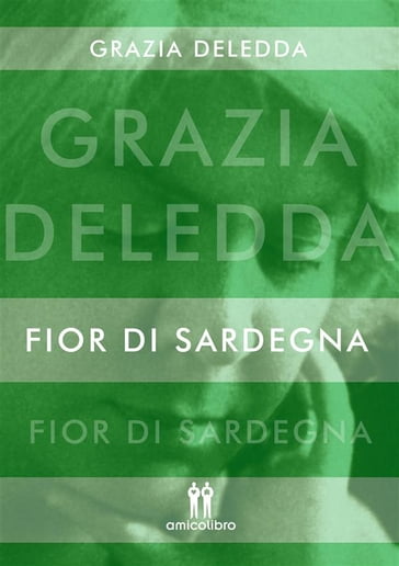 Fior di Sardegna - Grazia Deledda