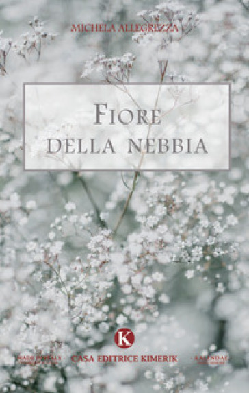 Fiore della nebbia - Michela Allegrezza