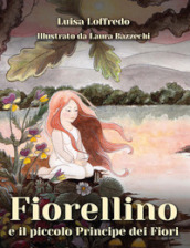 Fiorellino e il piccolo principe dei fiori