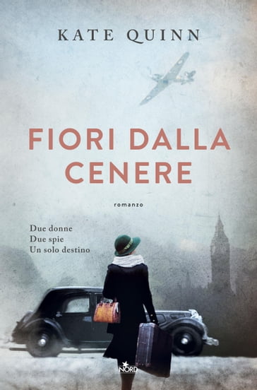 Fiori dalla cenere - Kate Quinn