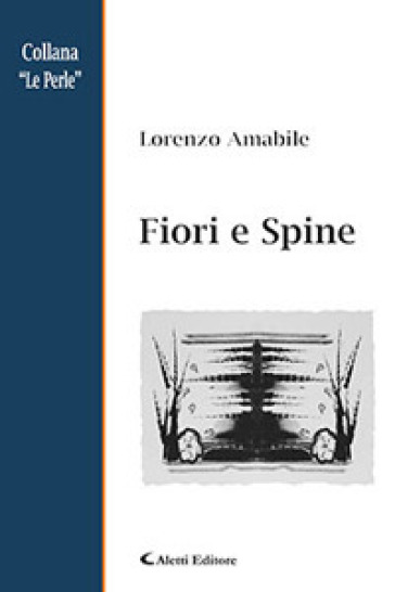 Fiori e spine - Lorenzo Amabile