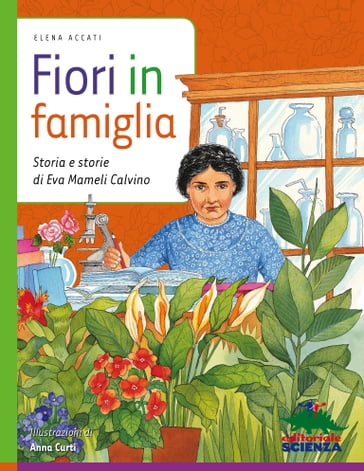 Fiori in famiglia - Elena Accati