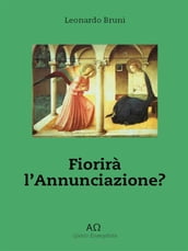 Fiorirà L annunciazione?