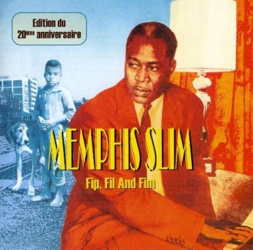 Fip, fil and fim - Memphis Slim