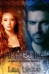 Fire & Ice: A Legacy of Secrets Novella