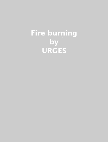 Fire burning - URGES