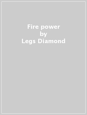 Fire power - Legs Diamond