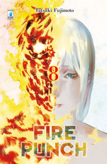 Fire punch. 8. - Tatsuki Fujimoto