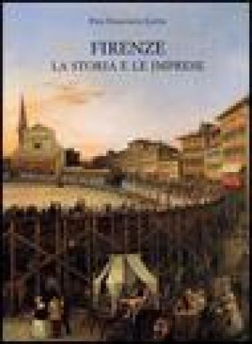 Firenze. La storia e le imprese - P. Francesco Listri