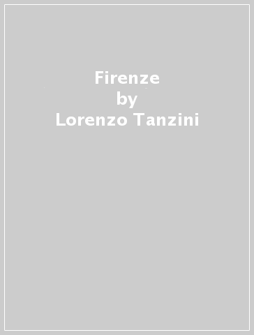 Firenze - Lorenzo Tanzini