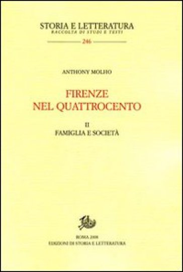 Firenze nel Quattrocento. Ediz. inglese. 2.Famiglia e società - Anthony Molho