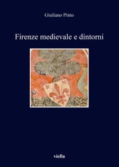 Firenze medievale e dintorni