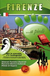 Firenze... a piedi. Con audioguida scaricabile online