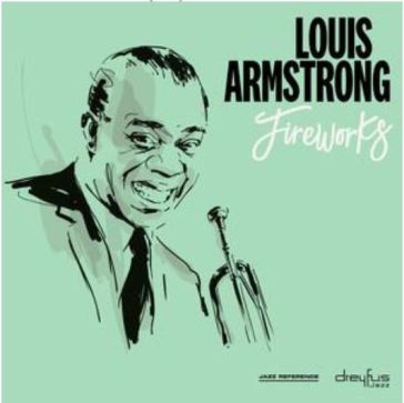 Fireworks (remaster) - Louis Armstrong