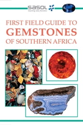 First Field Guide to Gemstones of Southern Africa