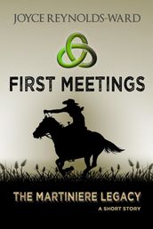 First Meetings: A Martiniere Legacy Short Story