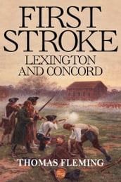 First Stroke: Lexington and Concord