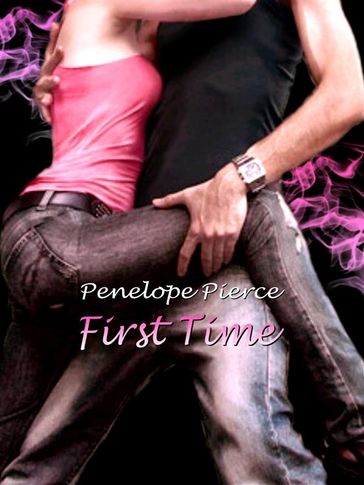 First Time - Penelope Pierce