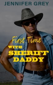 First Time with Sheriff Daddy