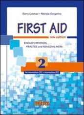 First aid. English revision, practice and remedial work. Per le Scuole superiori. Con espansione online. Vol. 2