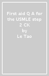 First aid Q&A for the USMLE step 2 CK