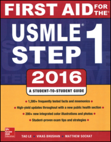 First aid for the USMLE. Step 1 - Le Tao - Vikas Bhushan - Matthew Sochat - Yash Chavda