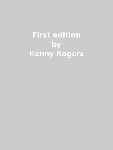 First edition - Kenny Rogers