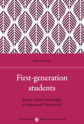 First-generation students. Essere i primi in famiglia a frequentare l università