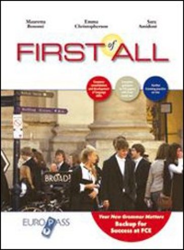 First of all. Con espansione online. Con CD Audio. Per le Scuole superiori - Mauretta Bonomi - Emma Christopherson - Sara Amidoni