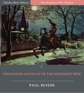 Firsthand Account of the Midnight Ride (Illustrated Edition)