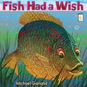 Fish Had a Wish