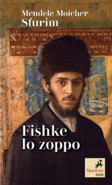 Fishke lo zoppo - Moicher Sfurim Mendele