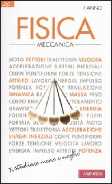 Fisica. 1.Meccanica - Giuseppe Bruzzaniti - Ugo Bruzzo