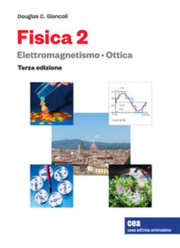 Fisica 2. Con e-book. Vol. 2: Elettromagnetismo. Ottica - Douglas C. Giancoli